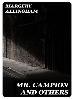 cover image of Mr Campion and Others